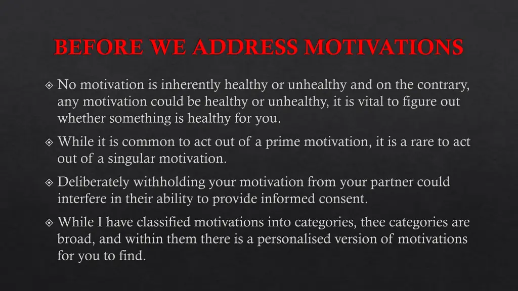 before we address motivations