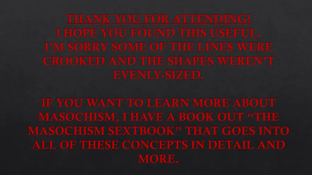 thank you for attending i hope you found this