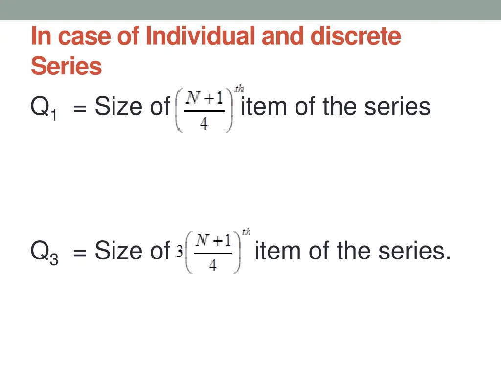 in case of individual and discrete series