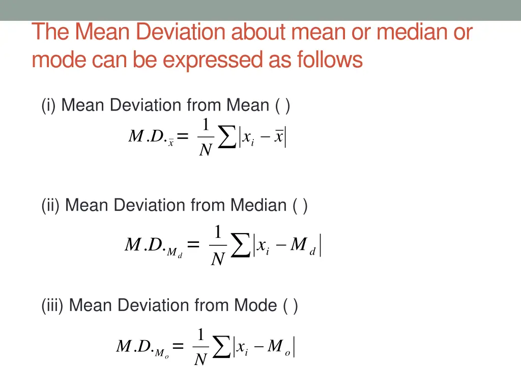 the mean deviation about mean or median or mode