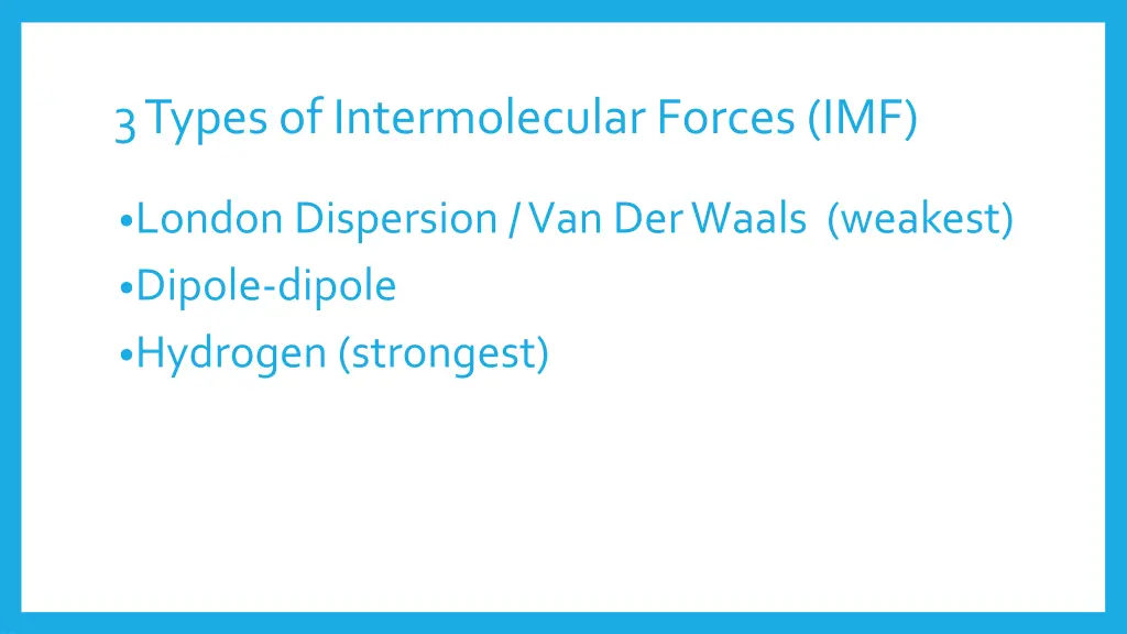 3 types of intermolecular forces imf