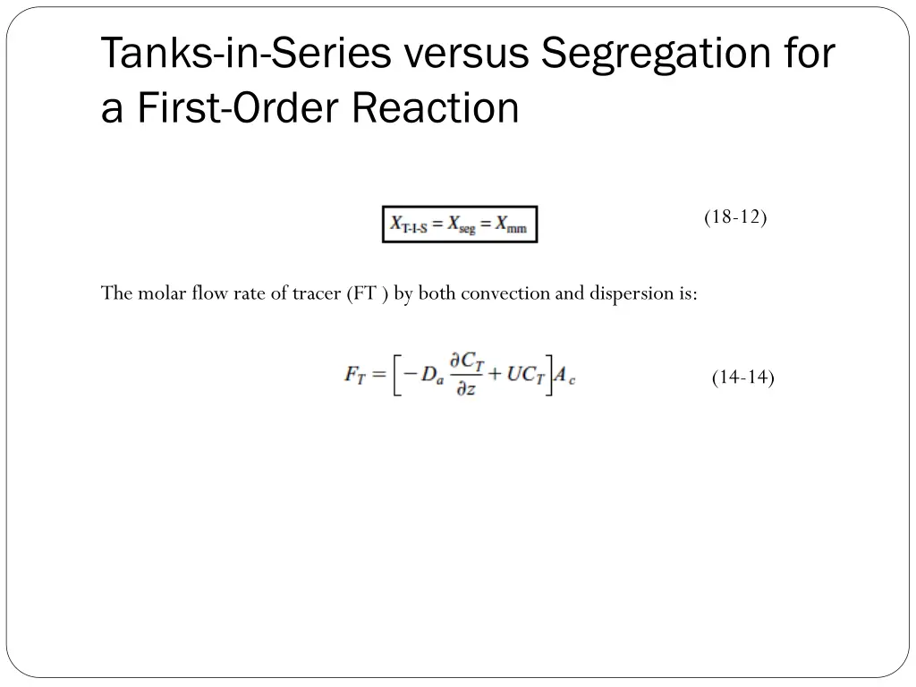 tanks in series versus segregation for a first