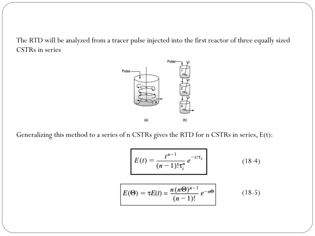 the rtd will be analyzed from a tracer pulse