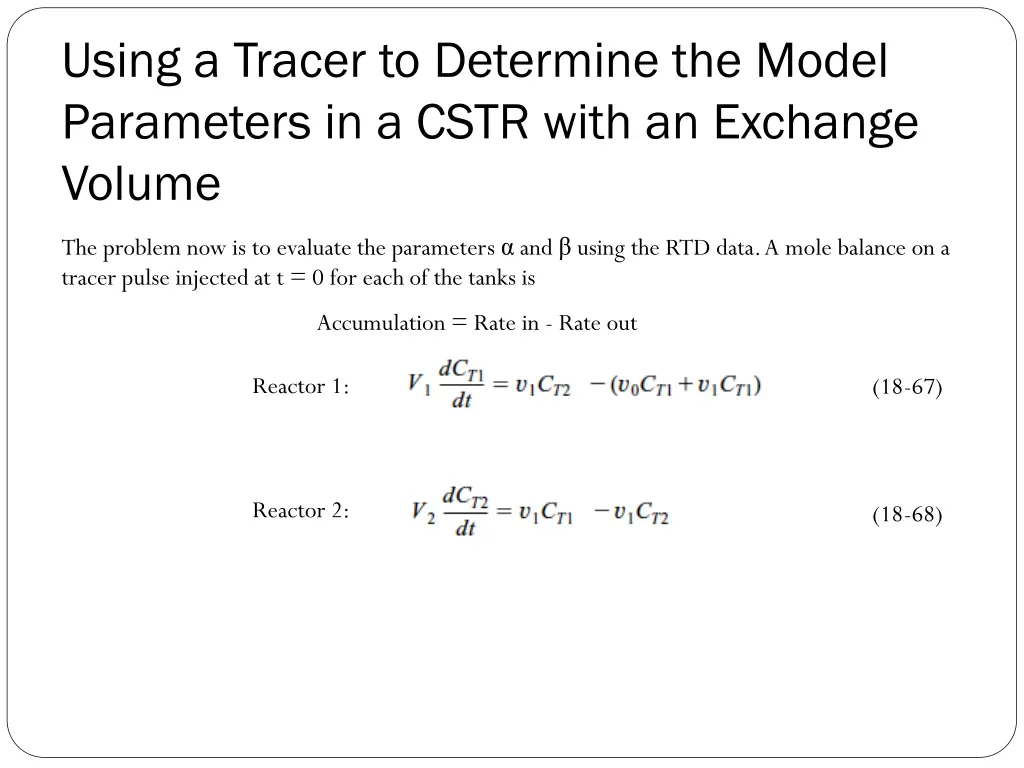 using a tracer to determine the model parameters 1