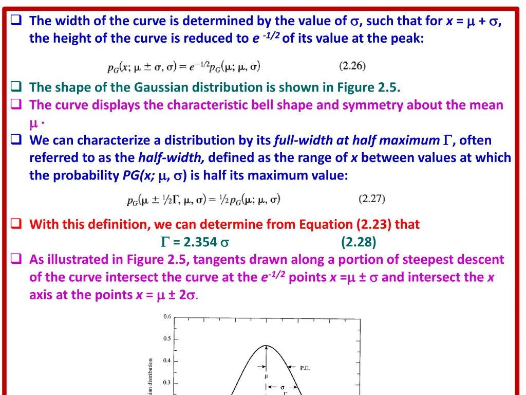 the width of the curve is determined by the value