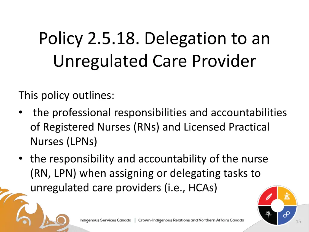 policy 2 5 18 delegation to an unregulated care