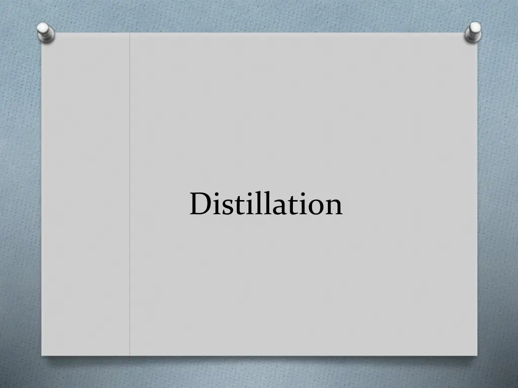 distillation