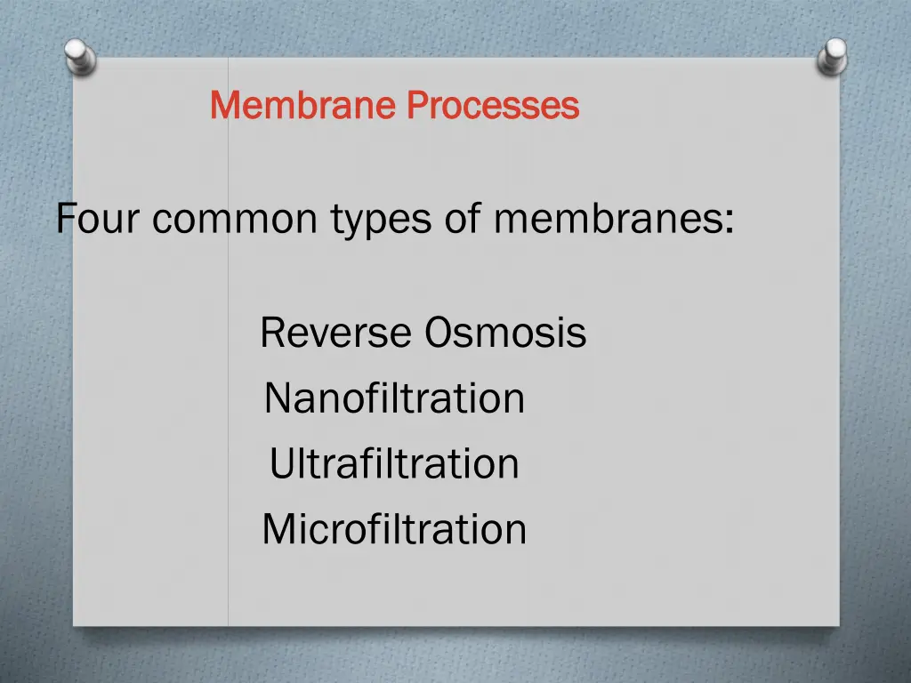 membrane processes membrane processes 1