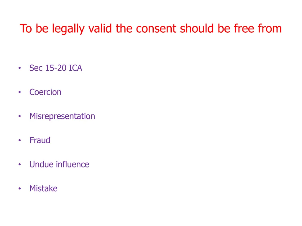 to be legally valid the consent should be free