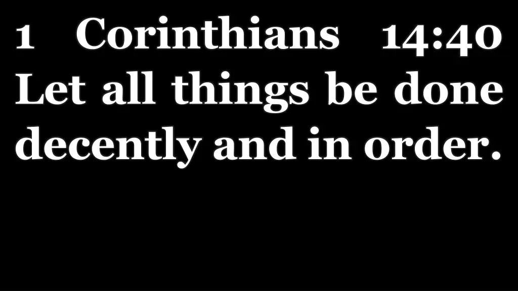 1 corinthians 14 40 let all things be done