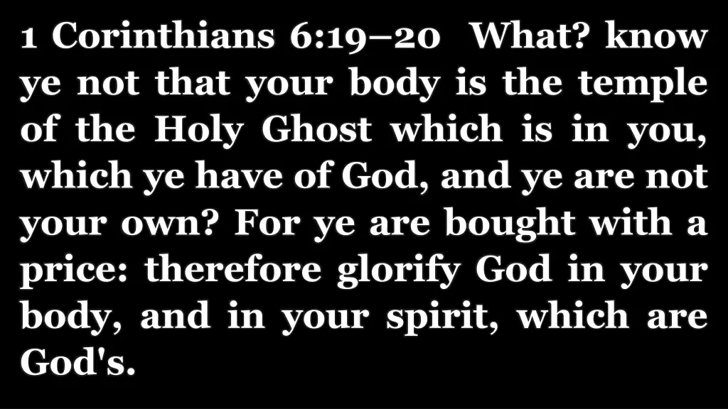 1 corinthians 6 19 20 what know ye not that your