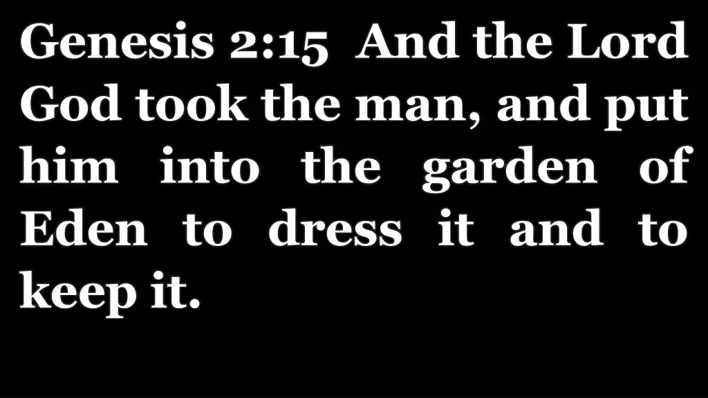 genesis 2 15 and the lord god took
