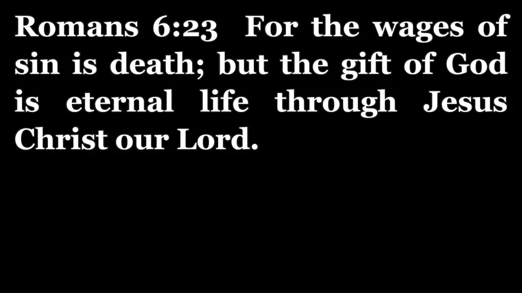 romans 6 23 for the wages of sin is death