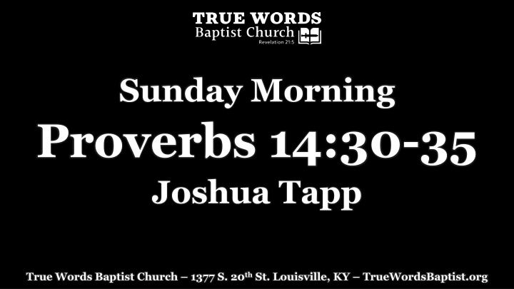 sunday morning proverbs 14 30 35 joshua tapp