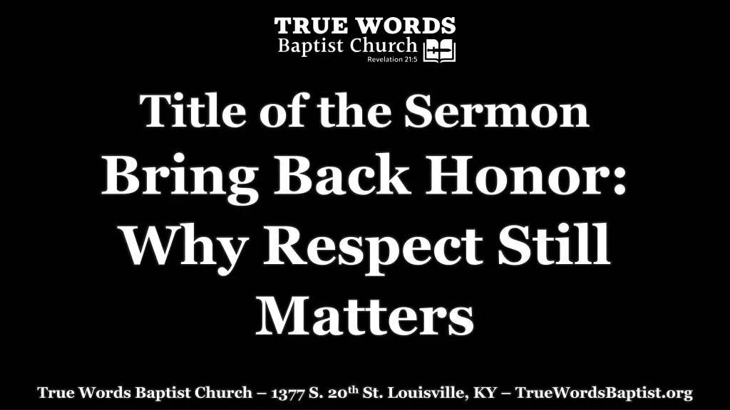 title of the sermon bring back honor why respect