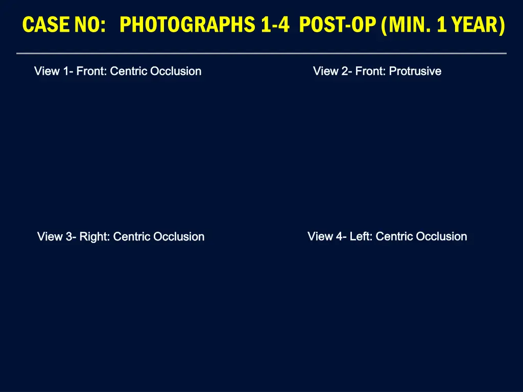 case no photographs 1 4 post op min 1 year