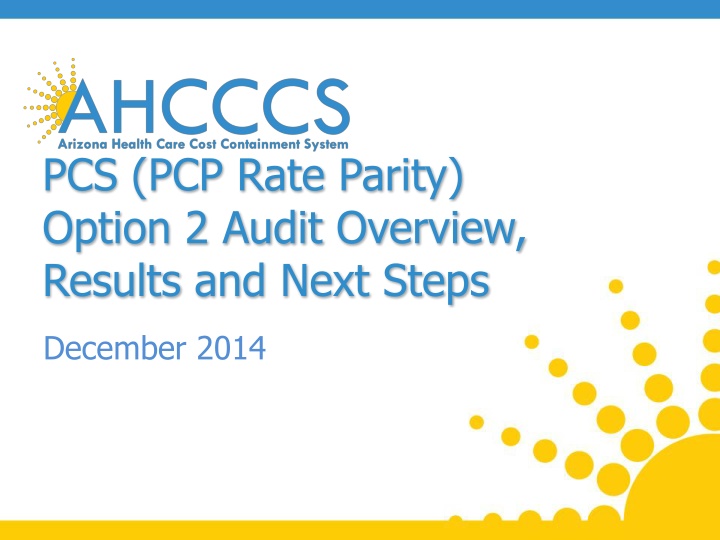 pcs pcp rate parity option 2 audit overview