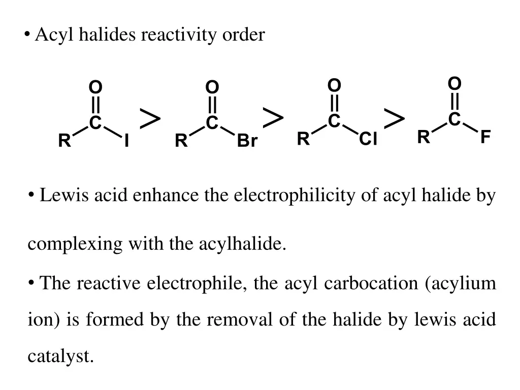 acyl halides reactivity order
