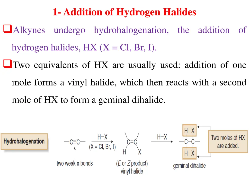 1 addition of hydrogen halides alkynes undergo