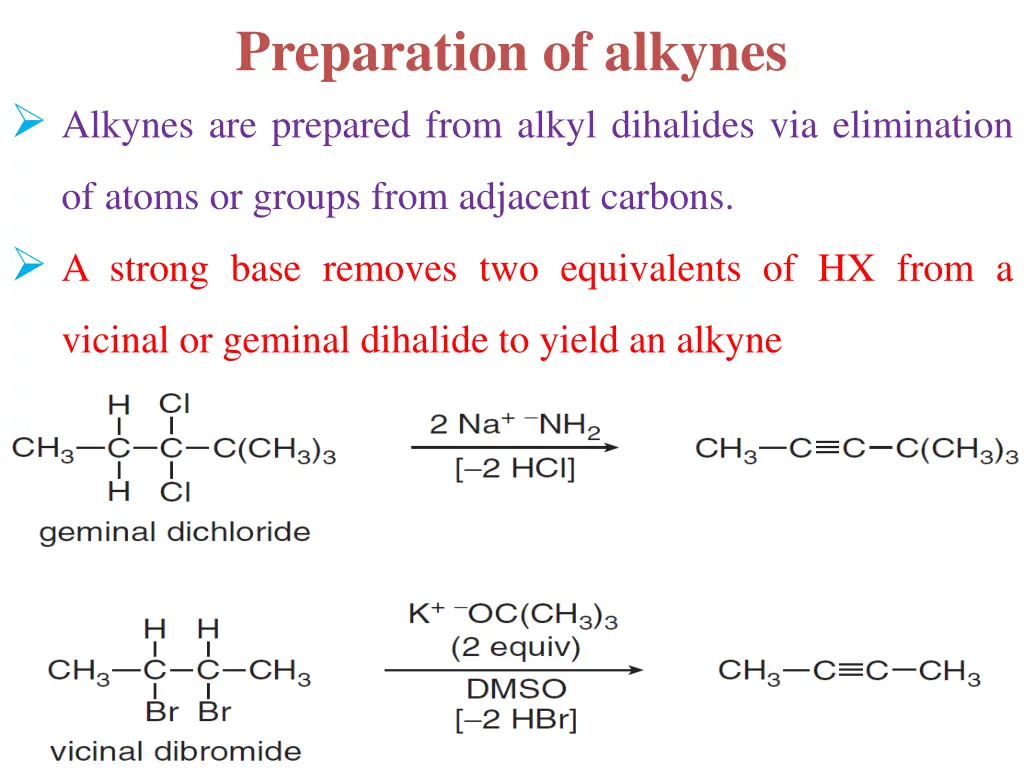 preparation of alkynes alkynes are prepared from