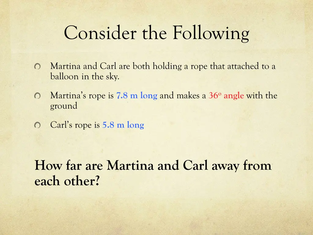 consider the following