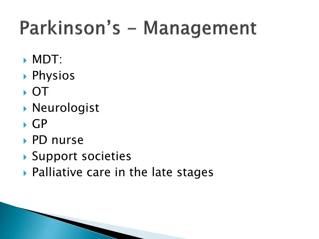 mdt physios ot neurologist gp pd nurse support