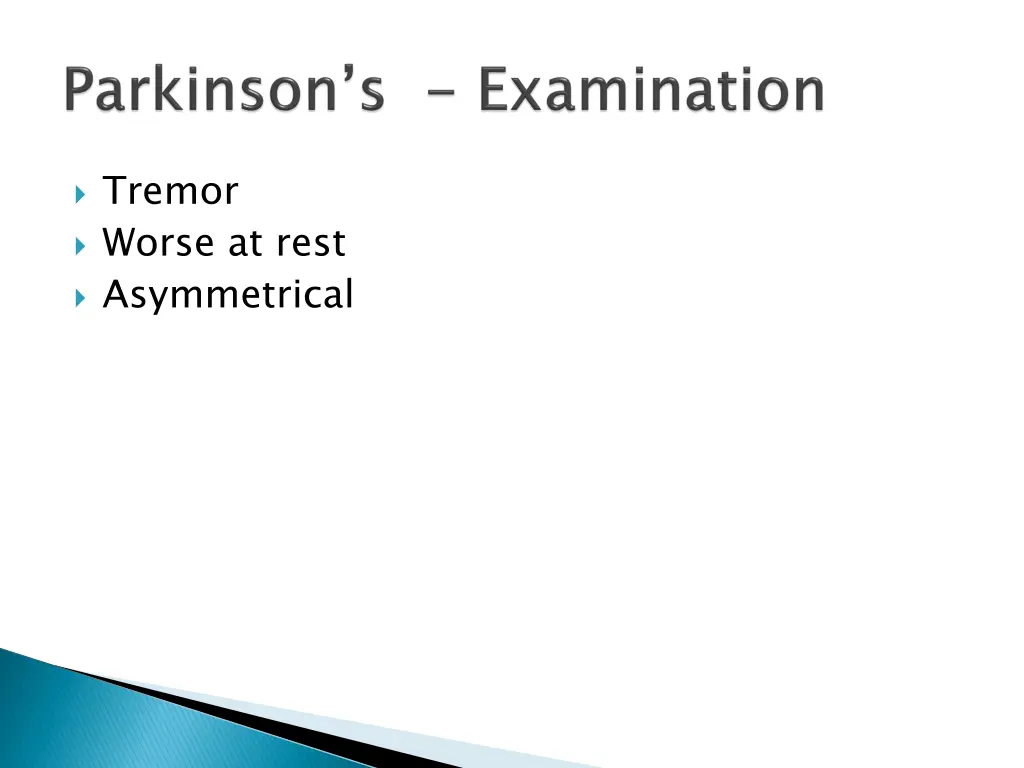tremor worse at rest asymmetrical