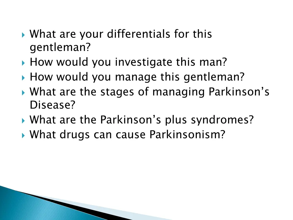 what are your differentials for this gentleman