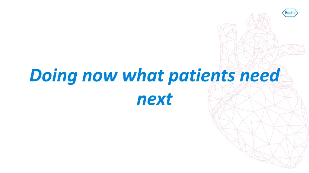 doing now what patients need next