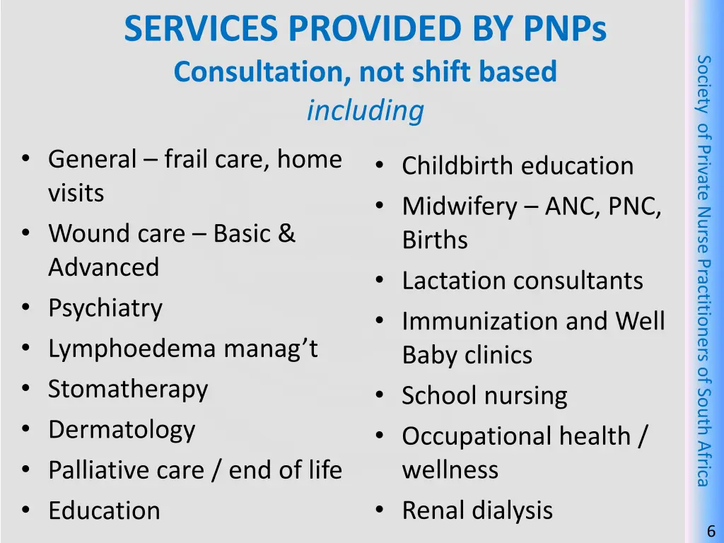 services provided by pnps consultation not shift