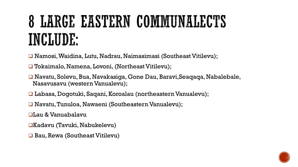 8 large eastern communalects include