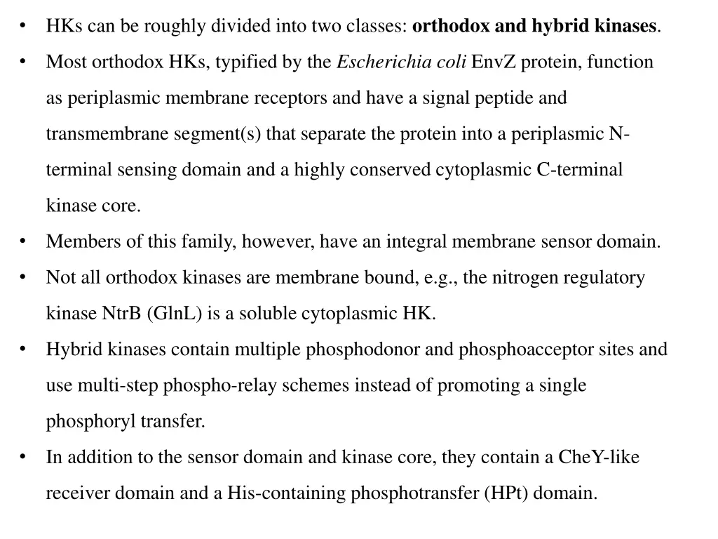 hks can be roughly divided into two classes
