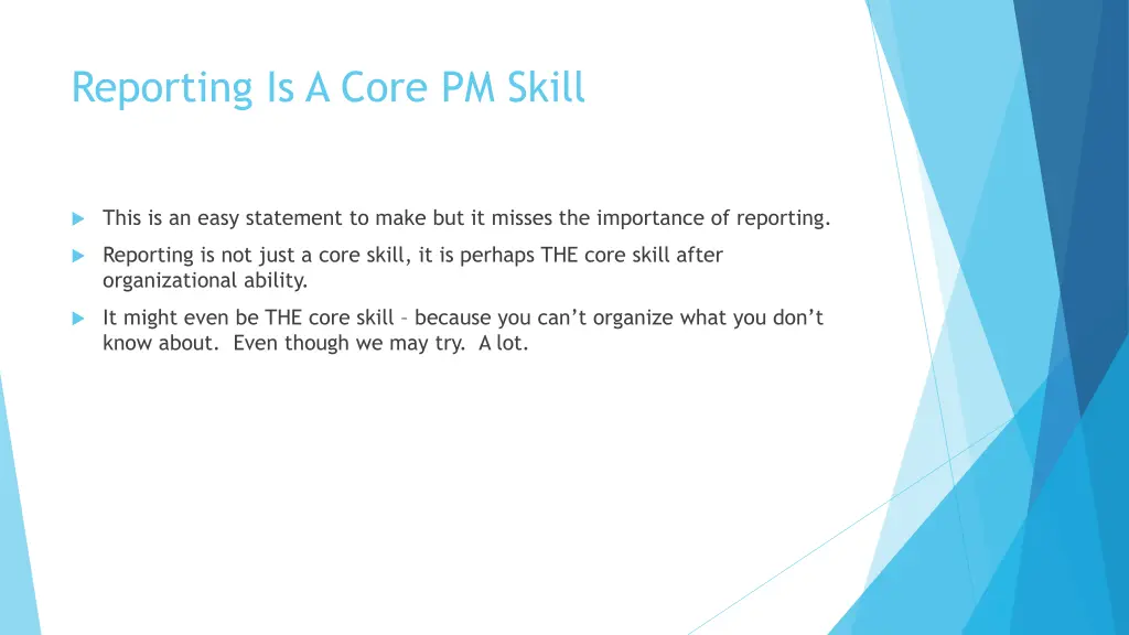 reporting is a core pm skill