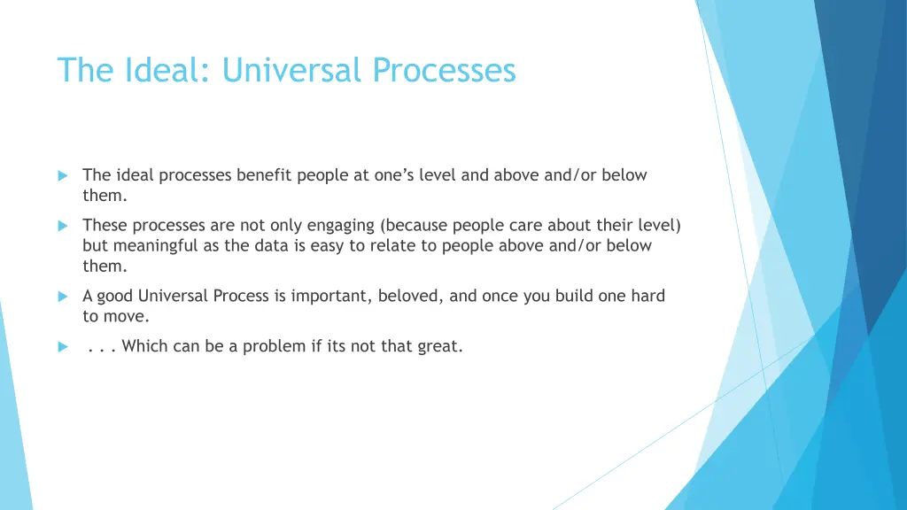 the ideal universal processes