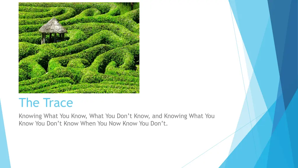 the trace knowing what you know what