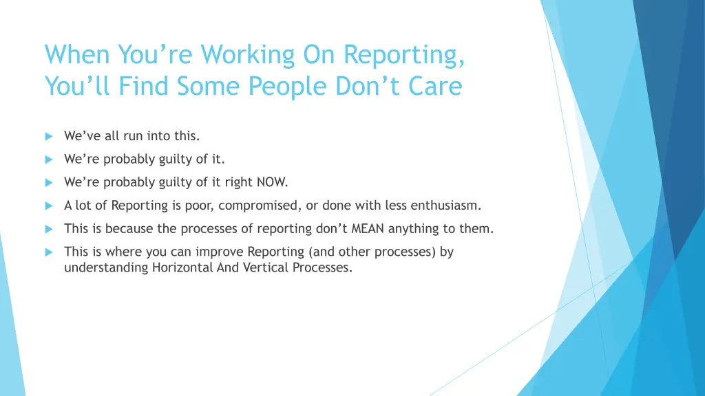 when you re working on reporting you ll find some