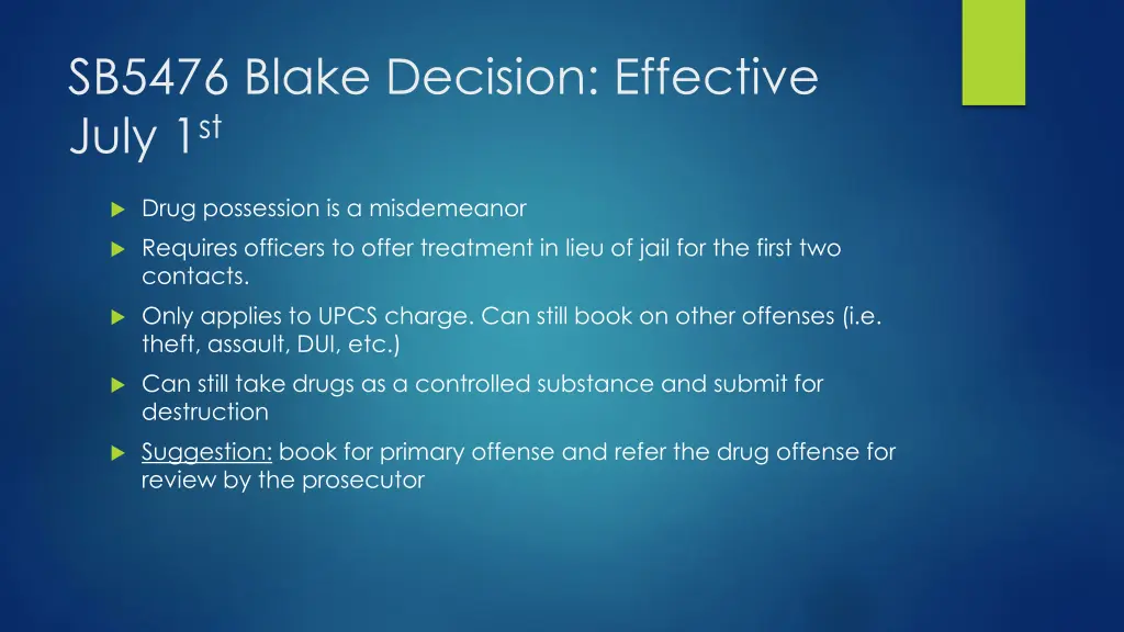 sb5476 blake decision effective july 1 st