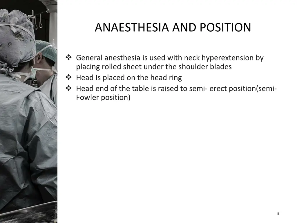 anaesthesia and position