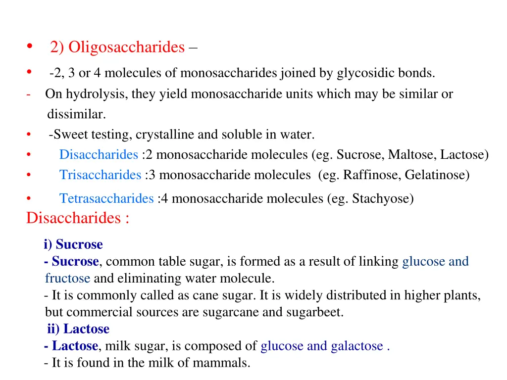 2 oligosaccharides 2 3 or 4 molecules