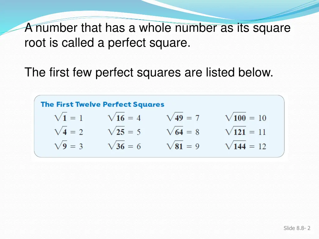 a number that has a whole number as its square
