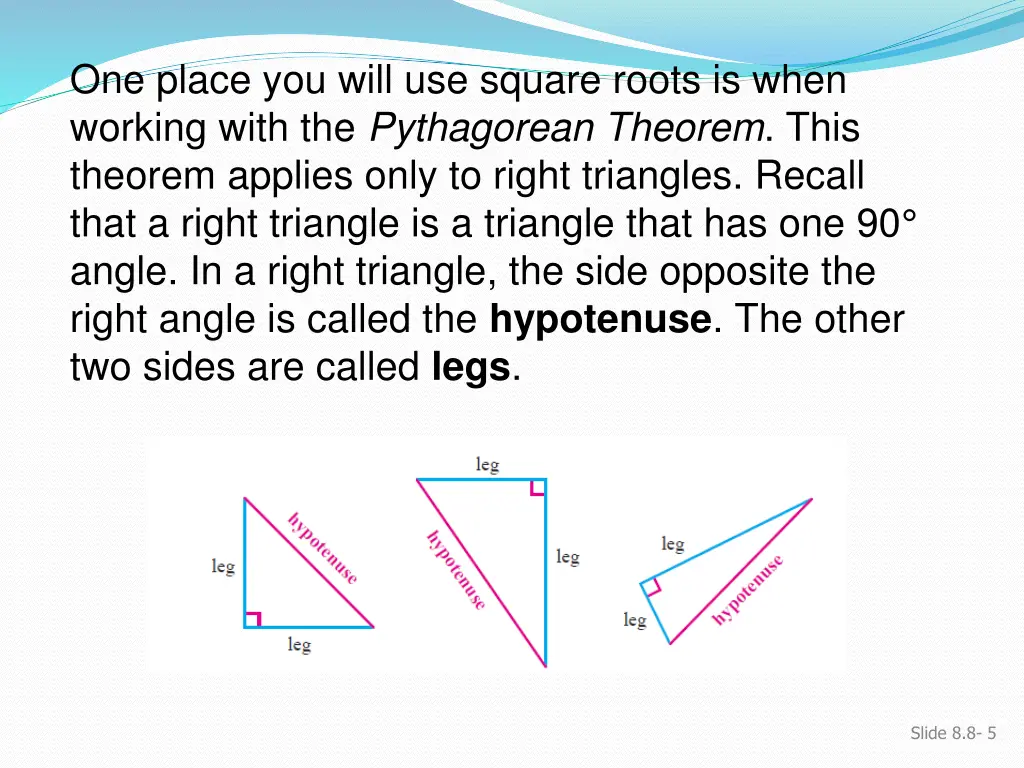 one place you will use square roots is when