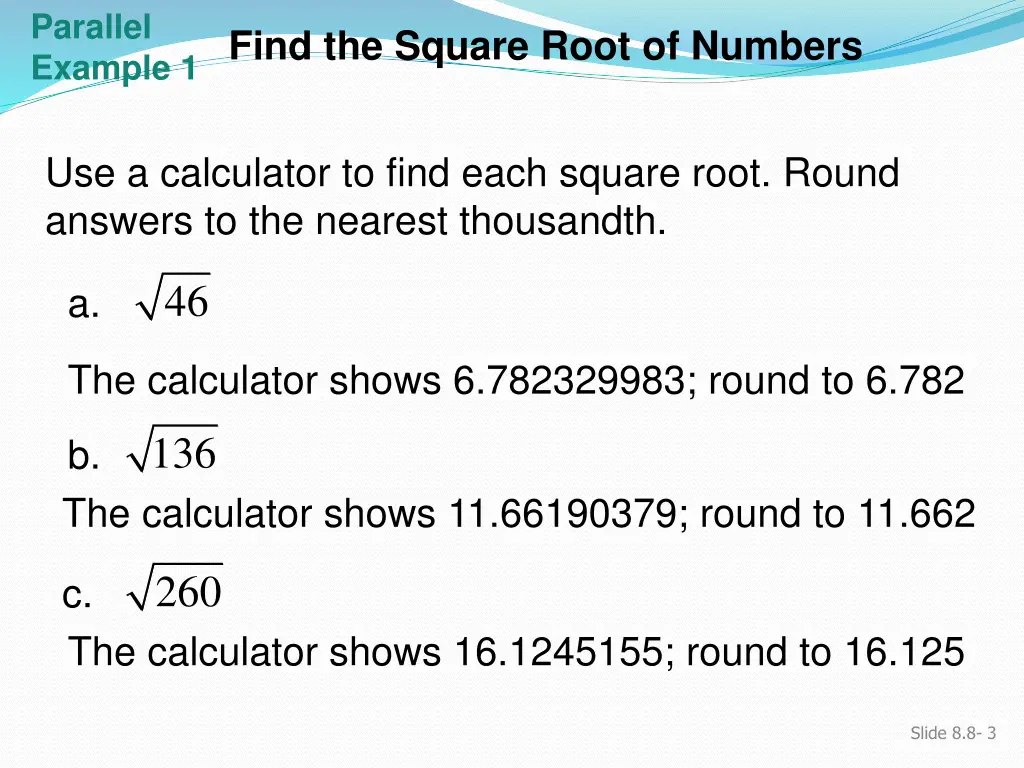 parallel example 1 find the square root of numbers
