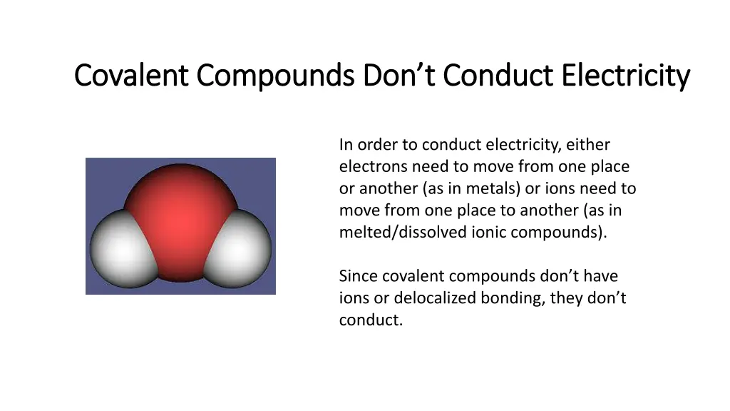 covalent compounds don t conduct electricity