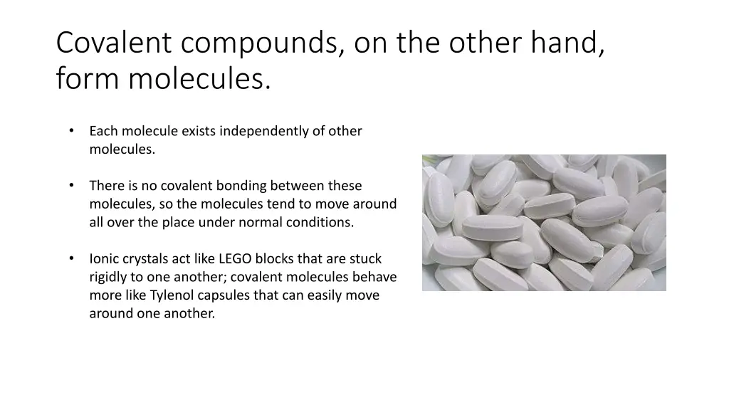 covalent compounds on the other hand form