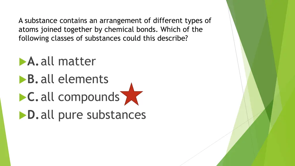 a substance contains an arrangement of different