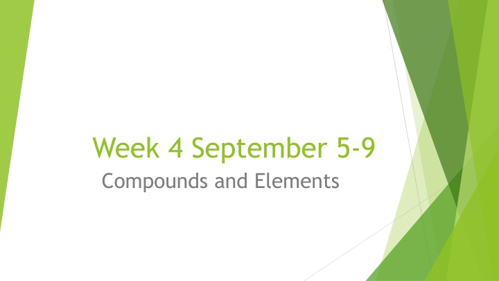 week 4 september 5 9 compounds and elements
