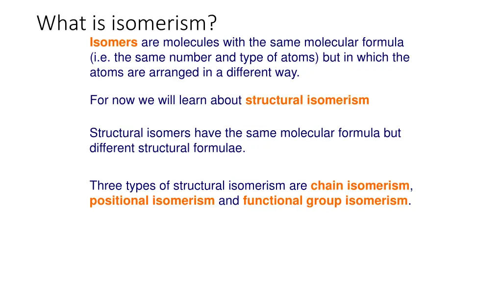 what is isomerism isomers are molecules with