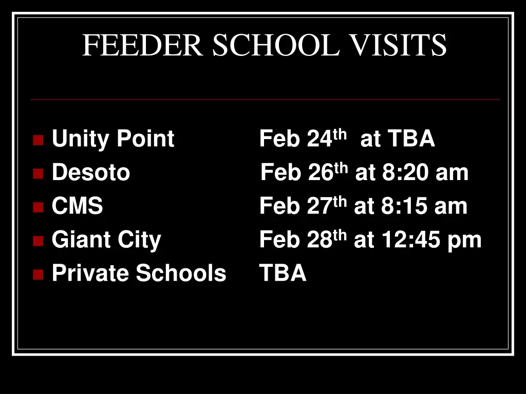 feeder school visits