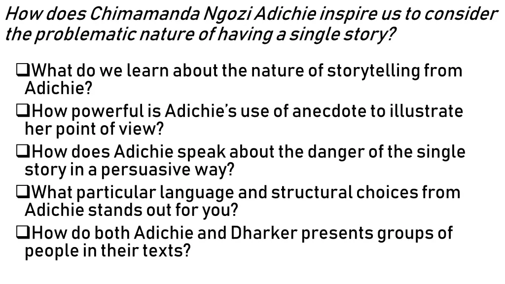 how does chimamanda ngozi adichie inspire 1