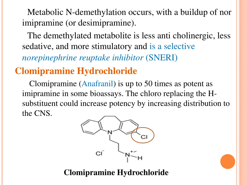 metabolic n demethylation occurs with a buildup